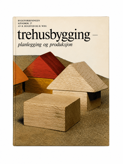 Hovedbilde Trehusbygging – planlegging og produksjon